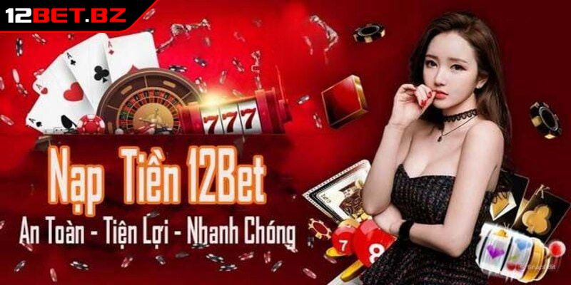 Nạp Và Rút Tiền 12bet 3 Lưu ý khi nạp và rút tiền 12Bet