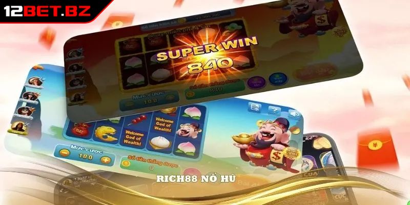 Nổ Hũ Rich88 12BET - Hướng Dẫn Chơi & Top Game Hot Nhất 2 Các bước tham gia quay Nổ Hũ Rich88 12BET